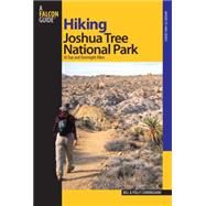 Hiking Joshua Tree National Park : 38 Day and Overnight Hikes