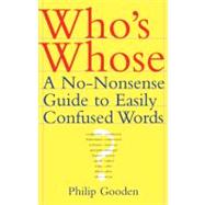 Who's Whose A No-Nonsense Guide to Easily Confused Words