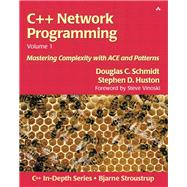 C++ Network Programming, Volume I Mastering Complexity with ACE and Patterns