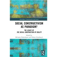 Social Constructivism as Paradigm?