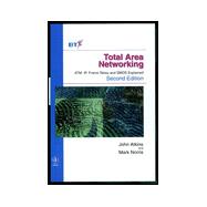Total Area Networking ATM, IP, Frame Relay and SMDS Explained