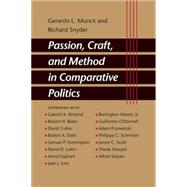 Passion, Craft, And Method in Comparative Politics