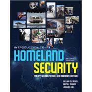 Introduction to Homeland Security: Policy, Organization, and Administration