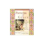 Patterns of Grace Gift Book : The Wonderful Ways God Touches Our Lives