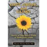 Grit, Grime, and Glory