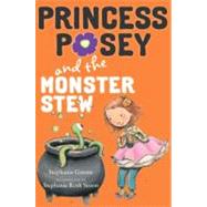 Princess Posey and the Monster Stew