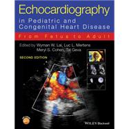 Echocardiography in Pediatric and Congenital Heart Disease From Fetus to Adult