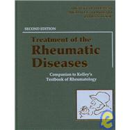 Treatment of Rheumatic Diseases : A Companion to Kelley's Textbook of Rheumatology