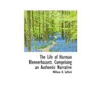 The Life of Harman Blennerhassett: Comprising an Authentic Narrative