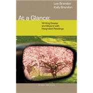 At a Glance Writing Essays and Beyond with Integrated Readings