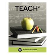 TEACH 3 (with CourseMate, 1 term (6 months) Printed Access Card),9781305094642