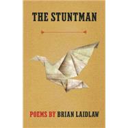 The Stuntman Poems