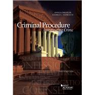 Criminal Procedure, Investigating Crime - Casebookplus