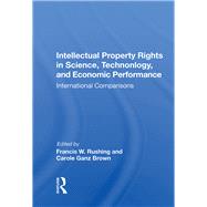 Intellectual Property Rights In Science, Technology, And Economic Performance