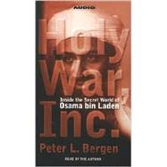 Holy War, Inc.; Inside the Secret World of Osama Bin Laden