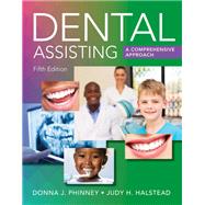 DENTAL ASSISTING: A COMPREHENSIVE APPROACH, LOOSE-LEAF VERSION