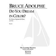Do You Dream in Color for Mezzo-Soprano and Piano