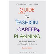Guide to Fashion Career Planning Job Search, Resumes and Strategies for Success