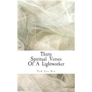 Thirty Spiritual Verses of a Lightworker