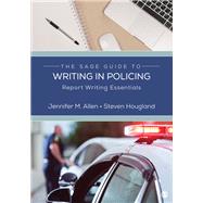 The Sage Guide to Writing in Policing