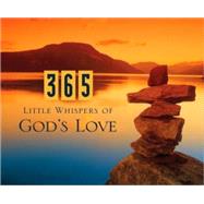 365 Little Whispers of God's Love