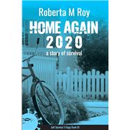 Home Again 2020 a story of survival