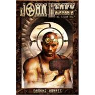 John Henry: The Steam Age