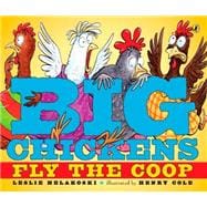 Big Chickens Fly the Coop