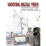 Shooting Digital Video,9780240804644
