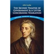 The Second Treatise of Government and a Letter Concerning Toleration