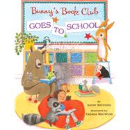 Bunny's Book Club Goes to School