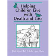 Helping Children Live With Death and Loss