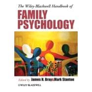 The Wiley-blackwell Handbook of Family Psychology