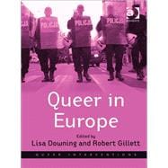 Queer in Europe: Contemporary Case Studies