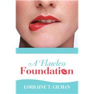 A Flawless Foundation