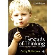 Threads of Thinking : Schemas and Young Children's Learning