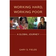 Working Hard, Working Poor A Global Journey