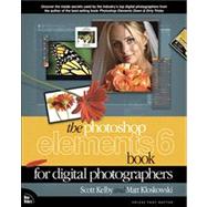 The Photoshop Elements 6 Book for Digital Photographers