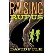 Raising Rufus