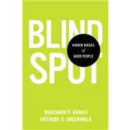 Blindspot Hidden Biases of Good People