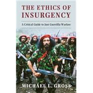 The Ethics of Insurgency