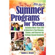 The Best Summer Programs for Teens 2016-2017