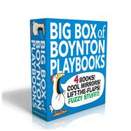 Big Box of Boynton Playbooks (Boxed Set) Dinosaur's Binkit; Hey! Look at You!; Fuzzy Fuzzy Fuzzy!; Hey! What's That?