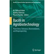 Bacilli in Agrobiotechnology