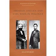 Abraham Lincoln and Karl Marx in Dialogue