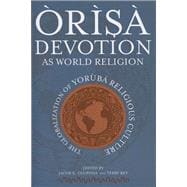 Orisa Devotion As World Religion