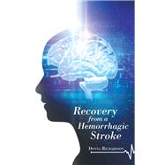 Recovery from a Hemorrhagic Stroke