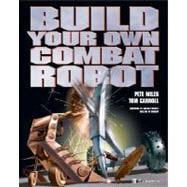Build Your Own Combat Robot