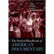 The Oxford Handbook of American Documentary