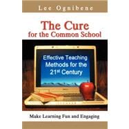 The Cure for the Common School